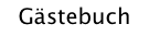 Gästebuch